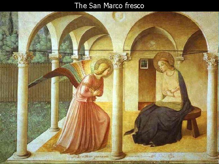 The San Marco fresco The San Marco fresco