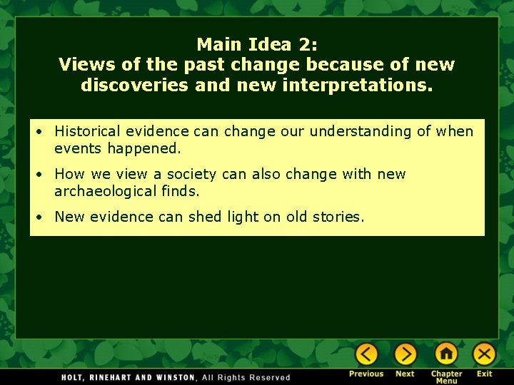 Main Idea 2: Views of the past change because of new discoveries and new