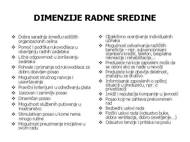 DIMENZIJE RADNE SREDINE v Dobra saradnja između različitih organizacionih celina v Pomoć i podrška