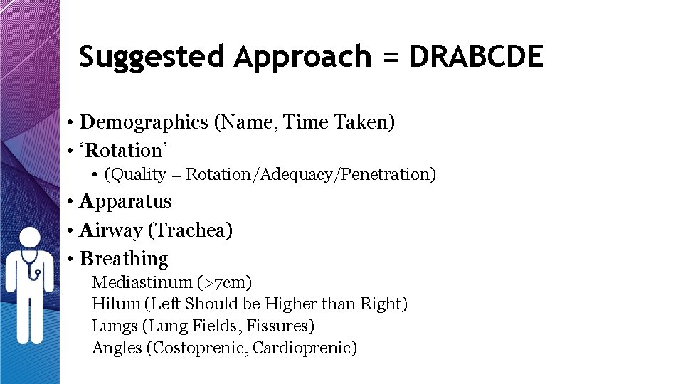 Suggested Approach = DRABCDE • Demographics (Name, Time Taken) • ‘Rotation’ • (Quality = Suggested Approach = DRABCDE • Demographics (Name, Time Taken) • ‘Rotation’ • (Quality =