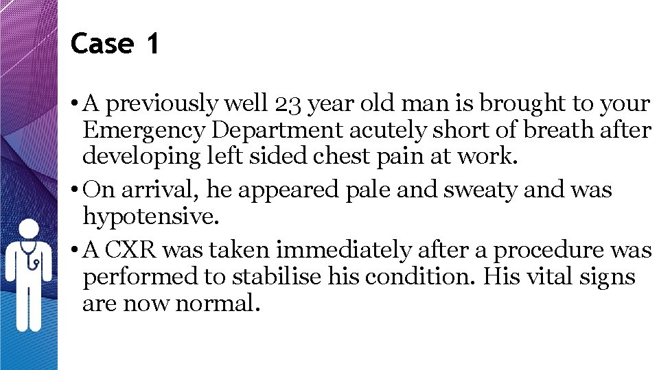 Case 1 • A previously well 23 year old man is brought to your Case 1 • A previously well 23 year old man is brought to your