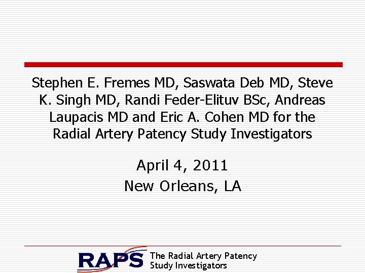 Stephen E. Fremes MD, Saswata Deb MD, Steve K. Singh MD, Randi Feder-Elituv BSc,