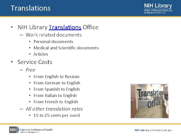 Translations • NIH Library Translations Office – Work related documents • Personal documents •
