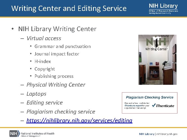 Writing Center and Editing Service • NIH Library Writing Center – Virtual access •