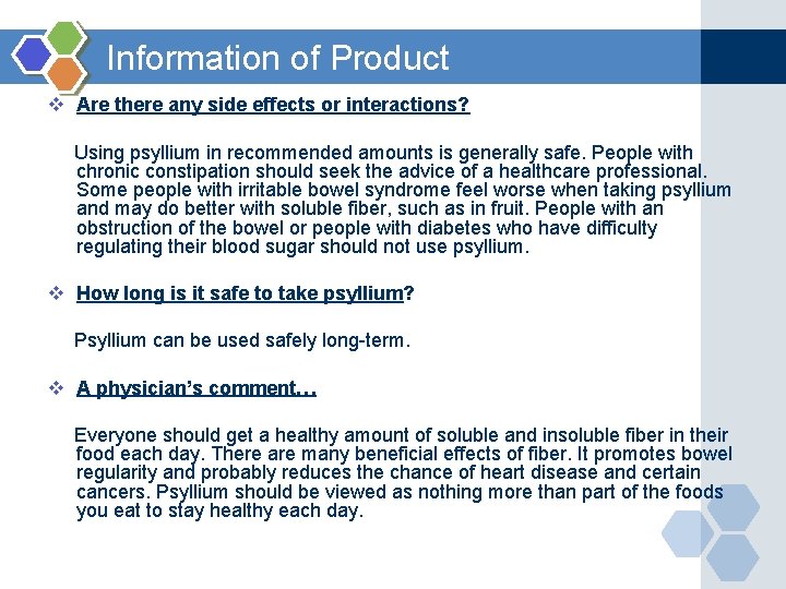 Information of Product v Are there any side effects or interactions? Using psyllium in