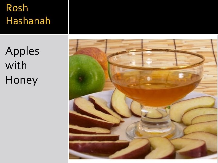 Rosh Hashanah Apples with Honey 