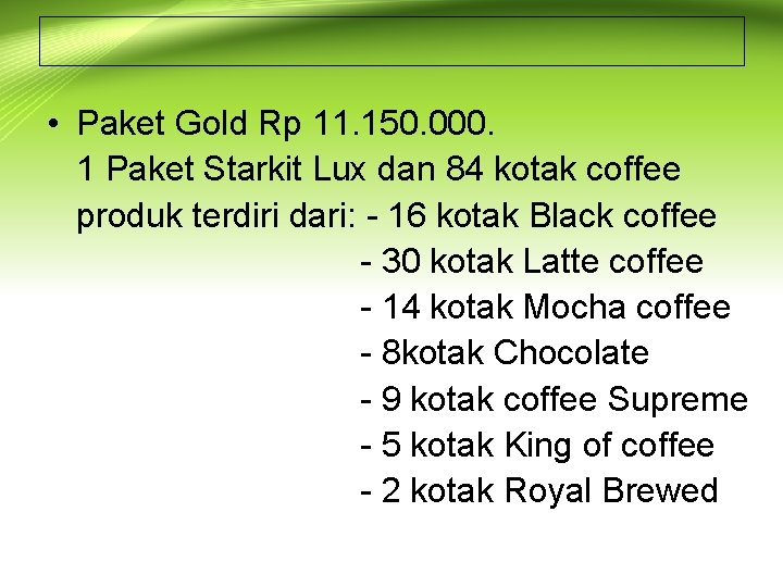  • Paket Gold Rp 11. 150. 000. 1 Paket Starkit Lux dan 84