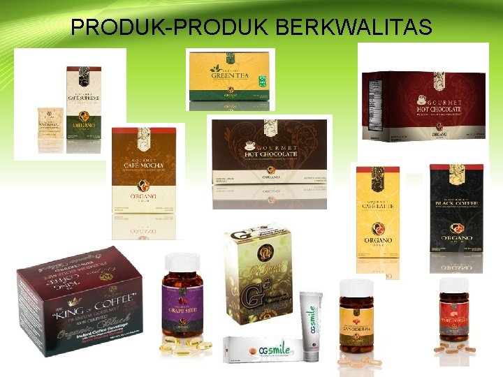 PRODUK-PRODUK BERKWALITAS 