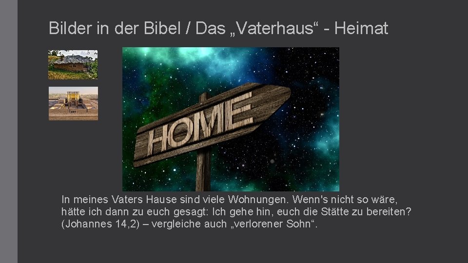 Bilder in der Bibel / Das „Vaterhaus“ - Heimat In meines Vaters Hause sind