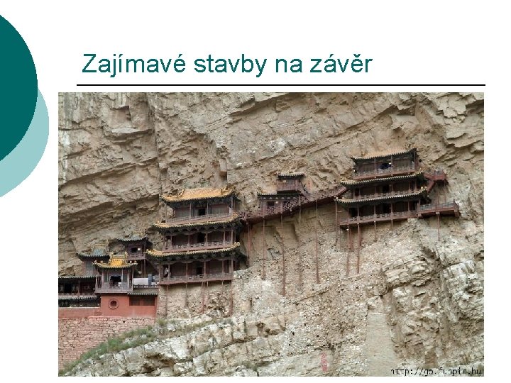 Zajímavé stavby na závěr 