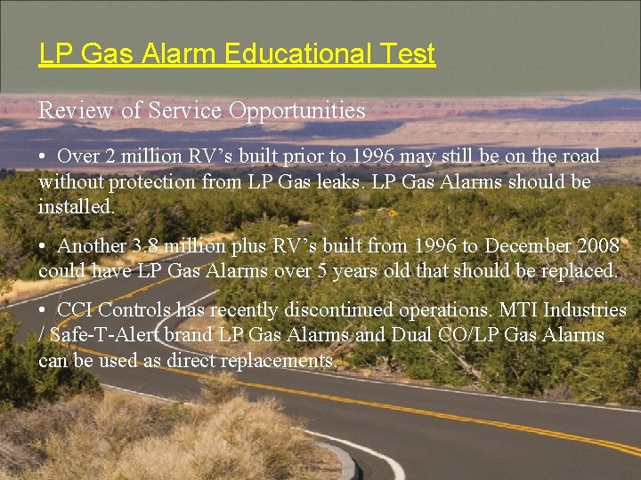 LP Gas Alarm Educational Test Review of Service Opportunities • Over 2 million RV’s
