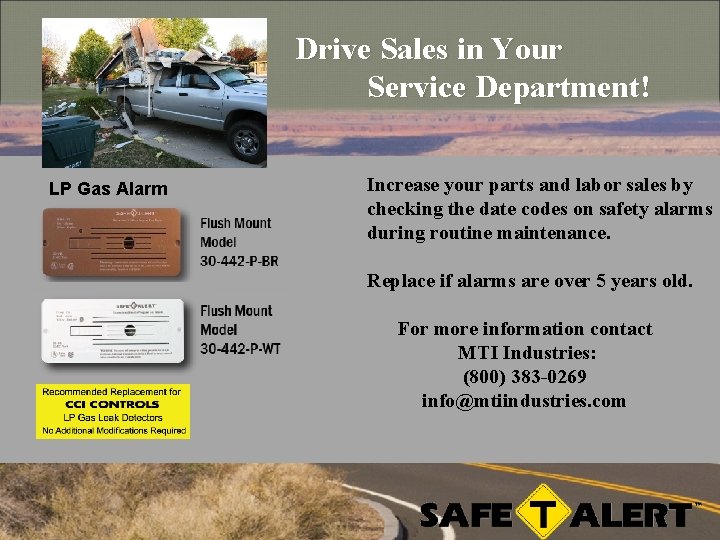 Drive Sales in Your Service Department! LP Gas Alarm Increase your parts and labor