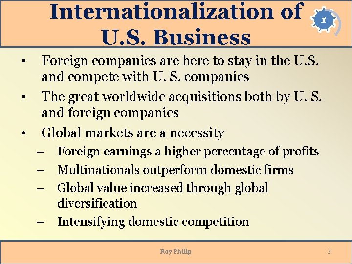 Internationalization of U. S. Business • • • 1 Foreign companies are here to