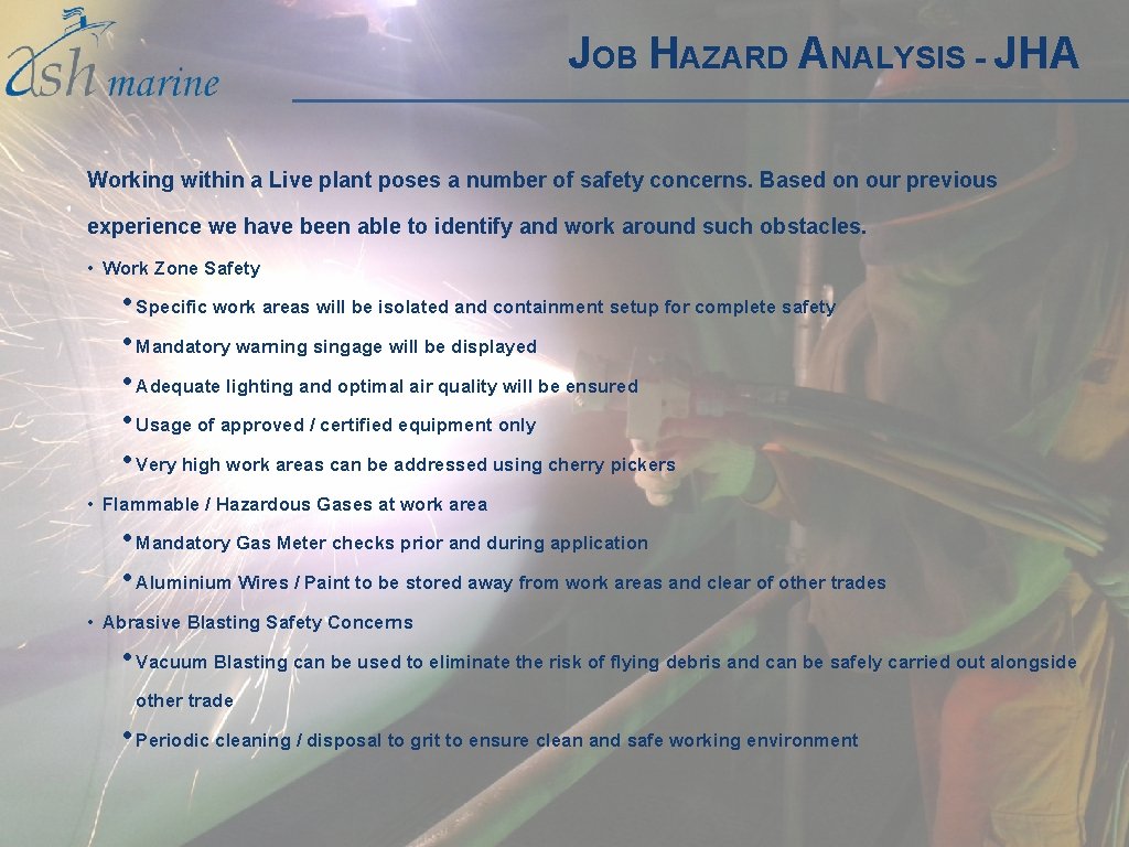 JOB HAZARD ANALYSIS - JHA Working within a Live plant poses a number of JOB HAZARD ANALYSIS - JHA Working within a Live plant poses a number of