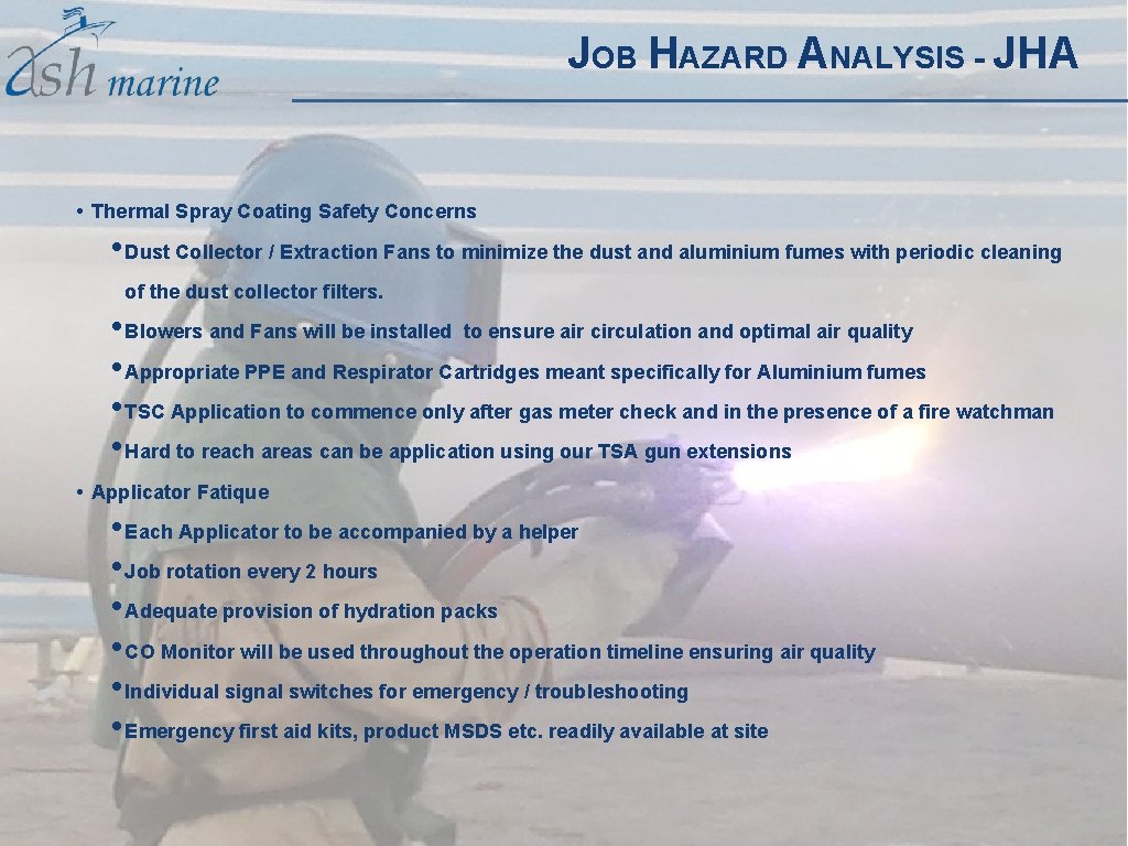 JOB HAZARD ANALYSIS - JHA • Thermal Spray Coating Safety Concerns • Dust Collector JOB HAZARD ANALYSIS - JHA • Thermal Spray Coating Safety Concerns • Dust Collector