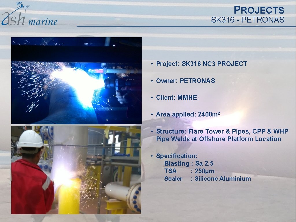 PROJECTS SK 316 - PETRONAS • Project: SK 316 NC 3 PROJECT • Owner: PROJECTS SK 316 - PETRONAS • Project: SK 316 NC 3 PROJECT • Owner:
