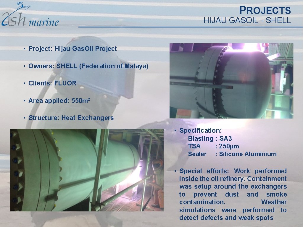 PROJECTS HIJAU GASOIL - SHELL • Project: Hijau Gas. Oil Project • Owners: SHELL PROJECTS HIJAU GASOIL - SHELL • Project: Hijau Gas. Oil Project • Owners: SHELL