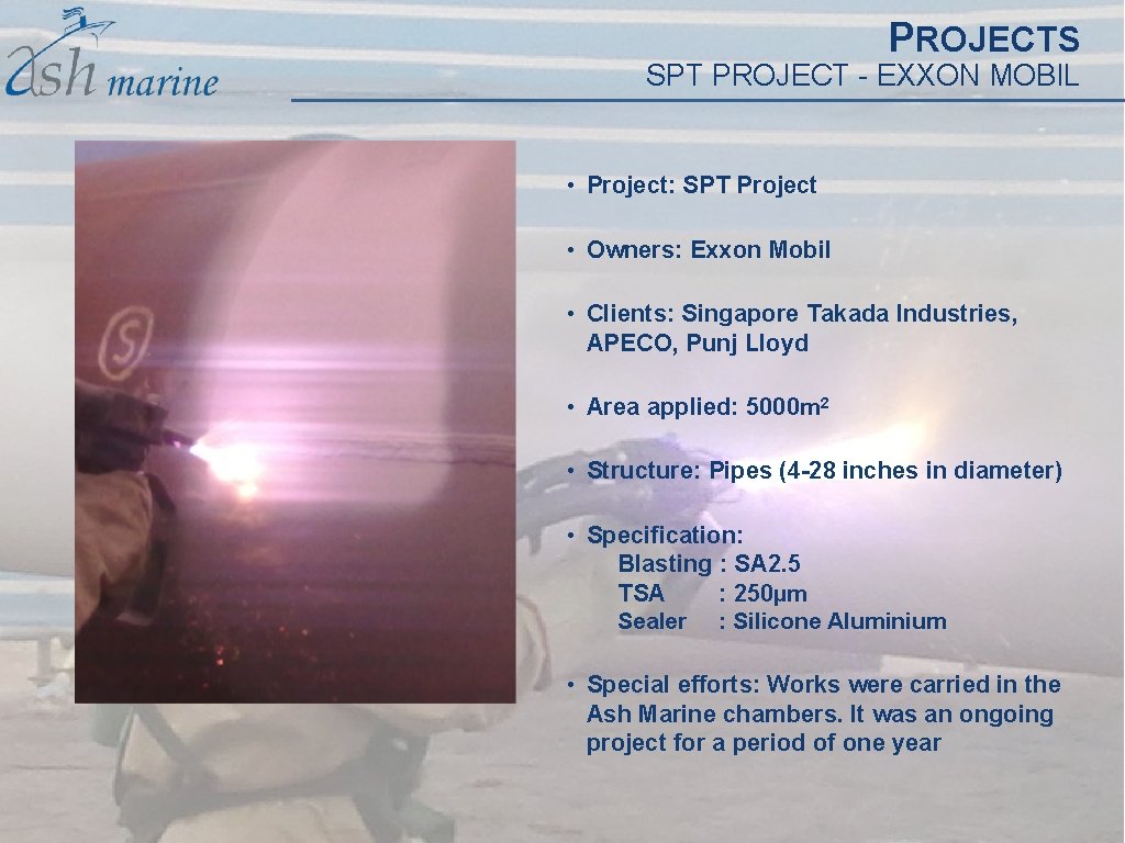 PROJECTS SPT PROJECT - EXXON MOBIL • Project: SPT Project • Owners: Exxon Mobil PROJECTS SPT PROJECT - EXXON MOBIL • Project: SPT Project • Owners: Exxon Mobil