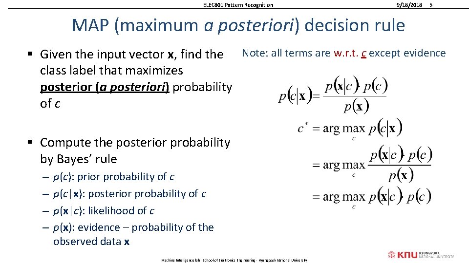 ELEC 801 Pattern Recognition 9/18/2018 5 MAP (maximum a posteriori) decision rule § Given