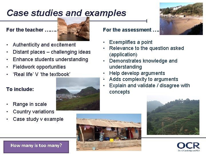Case studies and examples For the teacher ……. For the assessment ……. • •