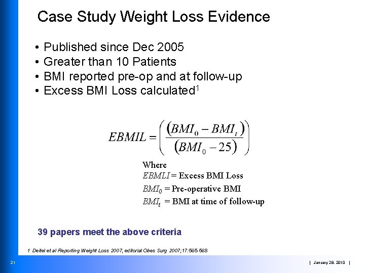 Case Study Weight Loss Evidence • • Published since Dec 2005 Greater than 10