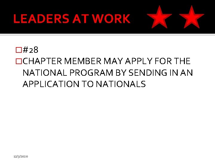 LEADERS AT WORK �#28 �CHAPTER MEMBER MAY APPLY FOR THE NATIONAL PROGRAM BY SENDING