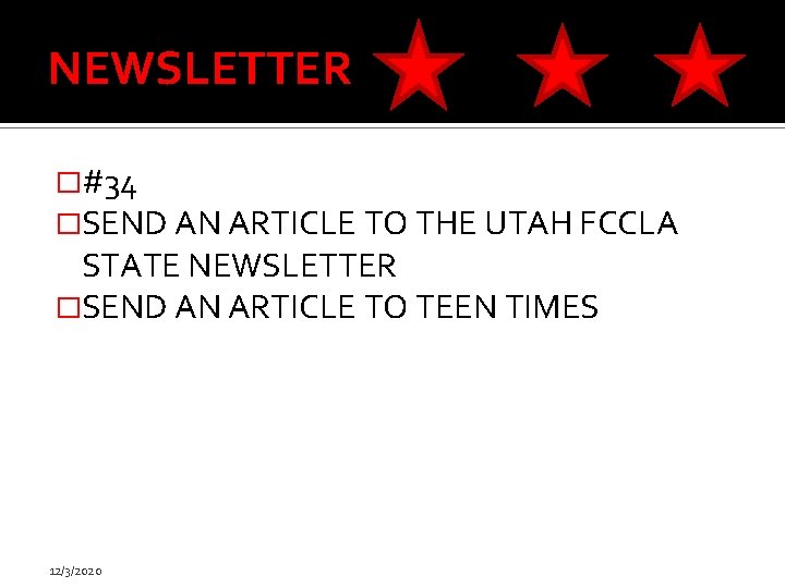 NEWSLETTER �#34 �SEND AN ARTICLE TO THE UTAH FCCLA STATE NEWSLETTER �SEND AN ARTICLE