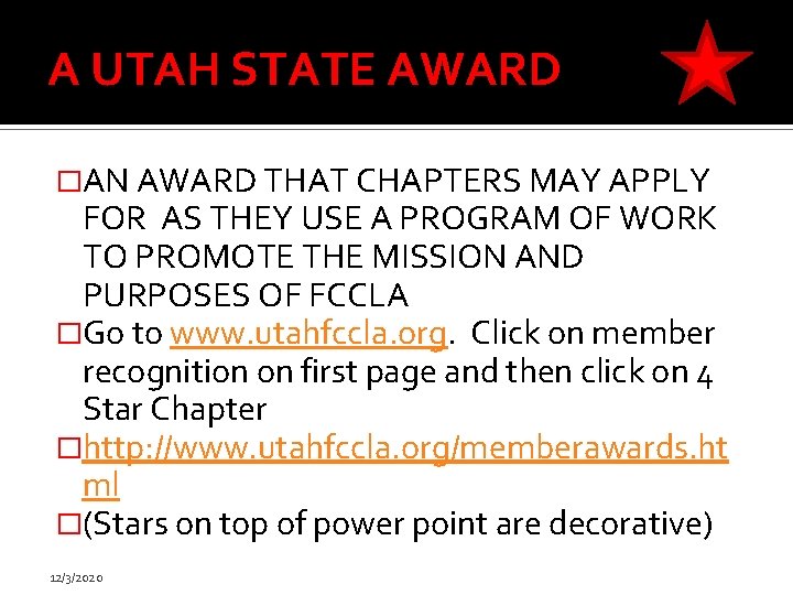 A UTAH STATE AWARD �AN AWARD THAT CHAPTERS MAY APPLY FOR AS THEY USE