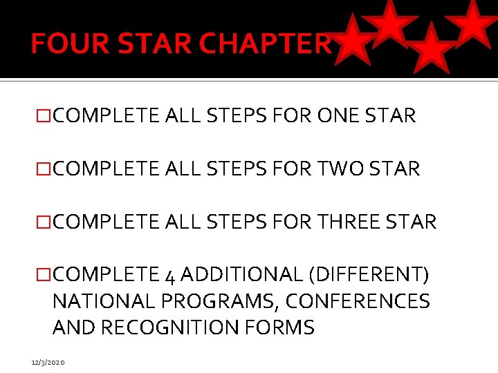 FOUR STAR CHAPTER �COMPLETE ALL STEPS FOR ONE STAR �COMPLETE ALL STEPS FOR TWO
