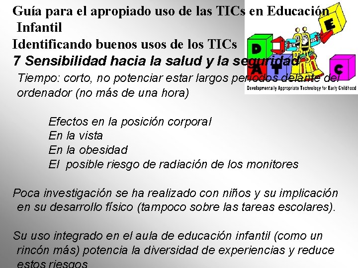 Guía para el apropiado uso de las TICs en Educación Infantil Identificando buenos usos