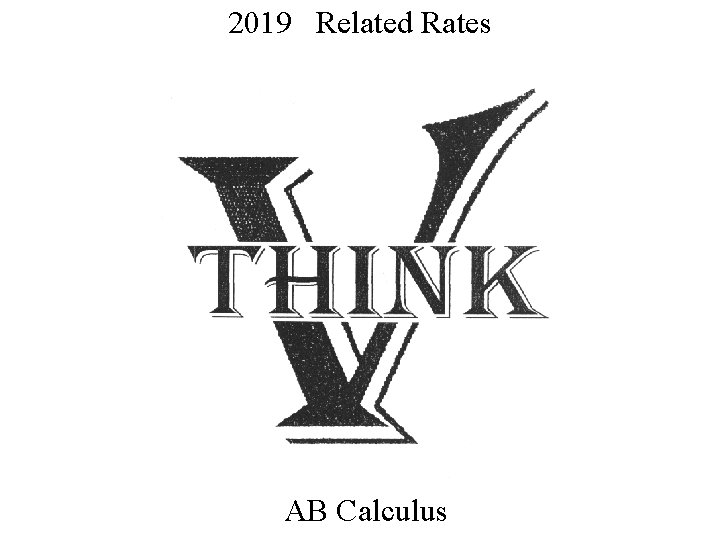 2019 Related Rates AB Calculus 