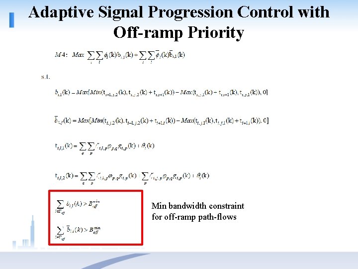 Adaptive Signal Progression Control with Off-ramp Priority Min bandwidth constraint for off-ramp path-flows 