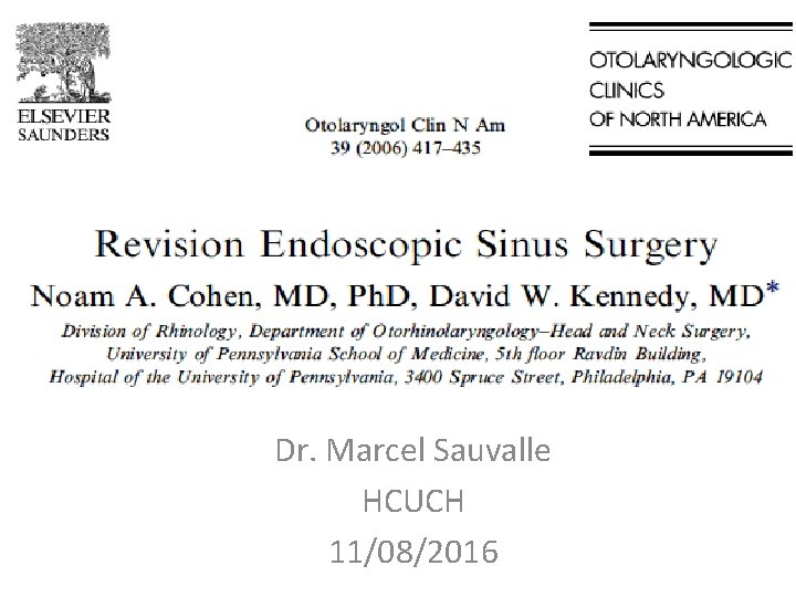 Dr. Marcel Sauvalle HCUCH 11/08/2016 Dr. Marcel Sauvalle HCUCH 11/08/2016