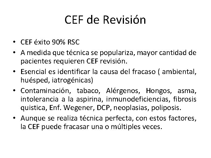 CEF de Revisión • CEF éxito 90% RSC • A medida que técnica se CEF de Revisión • CEF éxito 90% RSC • A medida que técnica se
