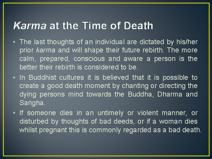 Karma at the Time of Death • The last thoughts of an individual are