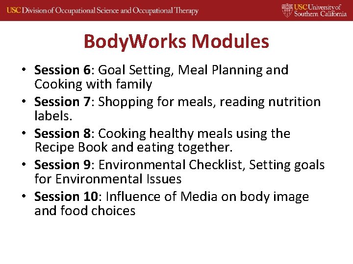 Body. Works Modules • Session 6: Goal Setting, Meal Planning and Cooking with family