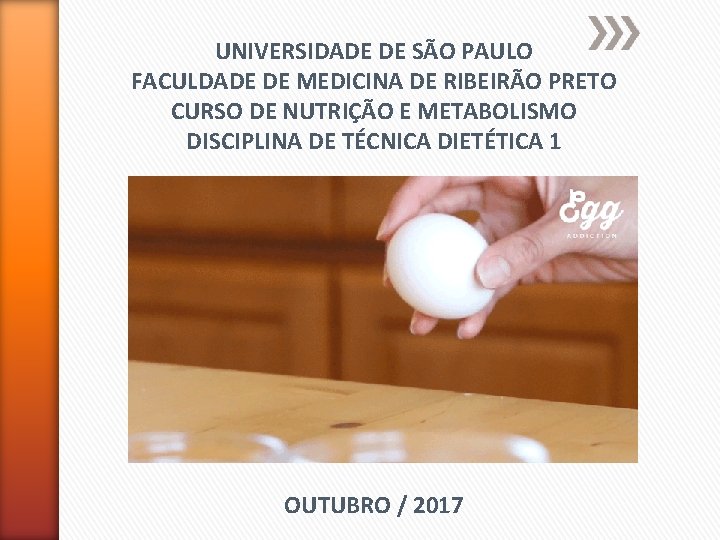 UNIVERSIDADE DE SÃO PAULO FACULDADE DE MEDICINA DE RIBEIRÃO PRETO CURSO DE NUTRIÇÃO E