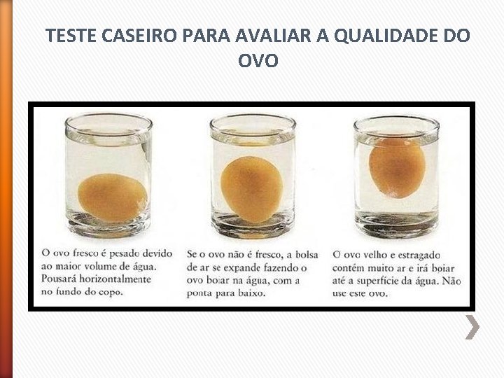 TESTE CASEIRO PARA AVALIAR A QUALIDADE DO OVO 