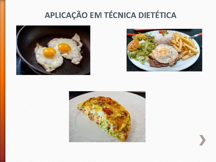 APLICAÇÃO EM TÉCNICA DIETÉTICA 