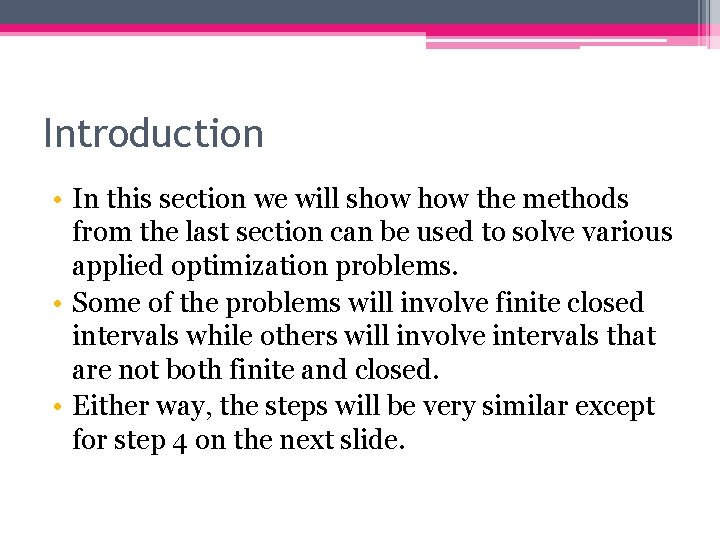 Introduction • In this section we will show the methods from the last section