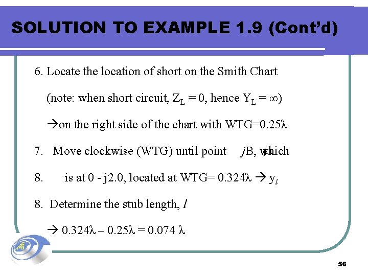 SOLUTION TO EXAMPLE 1. 9 (Cont’d) 6. Locate the location of short on the