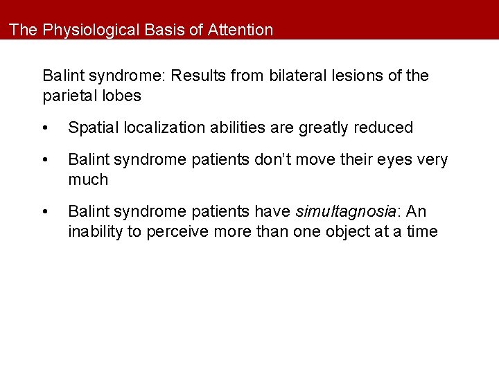 The Physiological Basis of Attention Balint syndrome: Results from bilateral lesions of the parietal