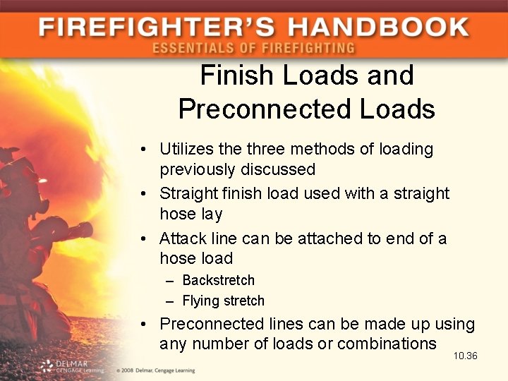 Finish Loads and Preconnected Loads • Utilizes the three methods of loading previously discussed