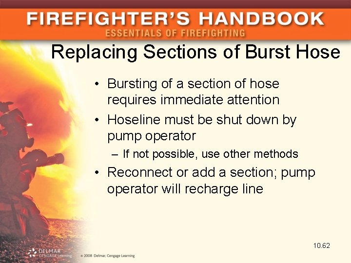 Replacing Sections of Burst Hose • Bursting of a section of hose requires immediate