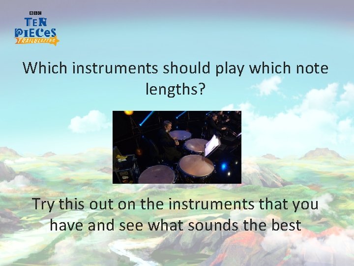 Which instruments should play which note lengths? Try this out on the instruments that