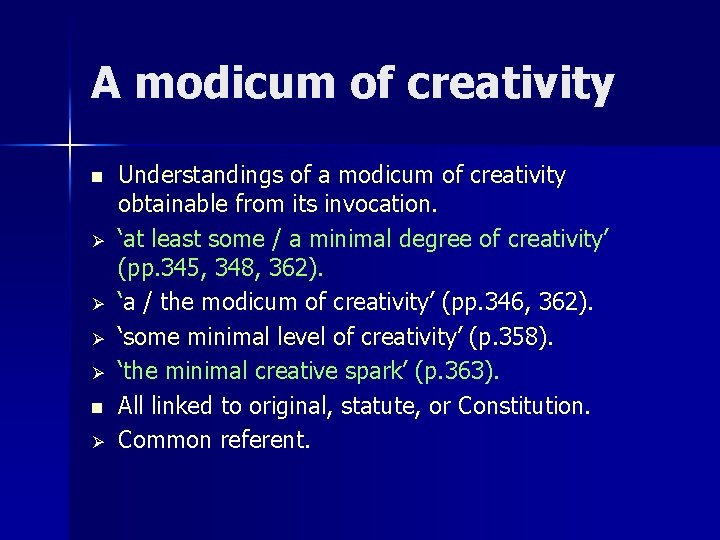 A modicum of creativity n Ø Ø n Ø Understandings of a modicum of A modicum of creativity n Ø Ø n Ø Understandings of a modicum of