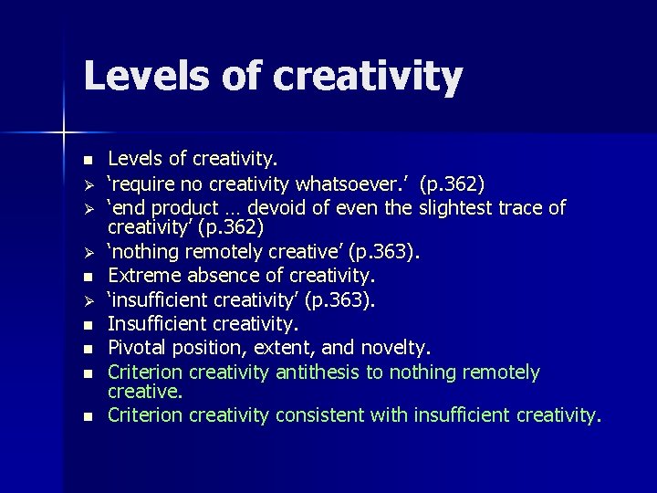 Levels of creativity n Ø Ø Ø n n n n Levels of creativity. Levels of creativity n Ø Ø Ø n n n n Levels of creativity.