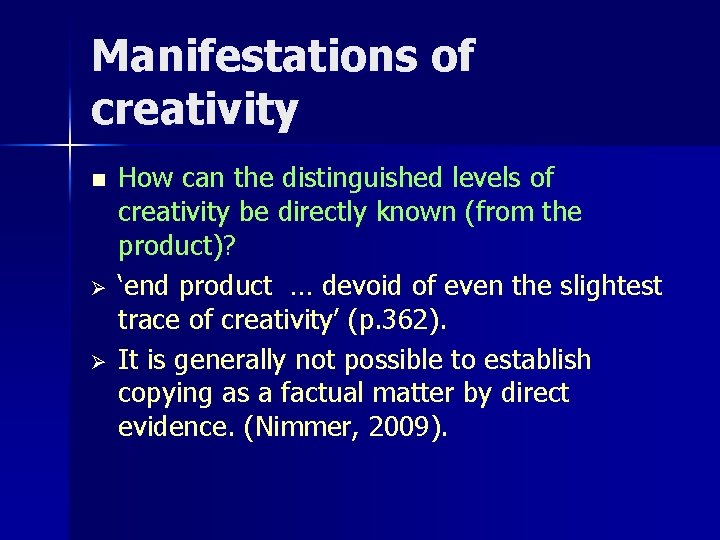 Manifestations of creativity n Ø Ø How can the distinguished levels of creativity be Manifestations of creativity n Ø Ø How can the distinguished levels of creativity be