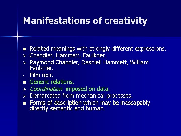 Manifestations of creativity n Ø Ø • n Ø Ø n Related meanings with Manifestations of creativity n Ø Ø • n Ø Ø n Related meanings with