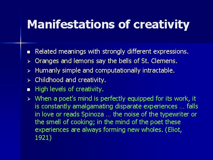 Manifestations of creativity n Ø Ø Ø n Ø Related meanings with strongly different Manifestations of creativity n Ø Ø Ø n Ø Related meanings with strongly different